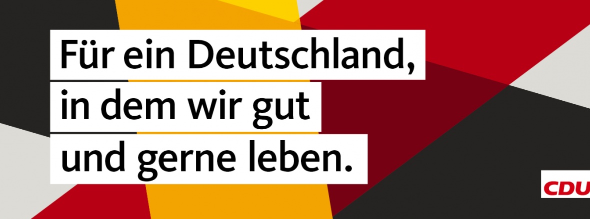 Für ein Deutschland, in dem wir gut und gerne leben